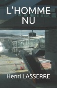Cover-Bild zum Titel 'L'Homme NU' von 'Henri Lasserre'