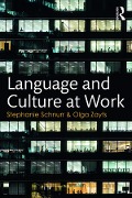Cover-Bild zum Titel 'Language and Culture at Work' von 'Stephanie Schnurr, Olga Zayts'