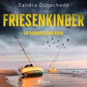 Cover-Bild zum Titel 'Friesenkinder: Ein Nordfriesland-Krimi (Ein Fall für Thamsen & Co. 6)' von 'Sandra Dünschede'