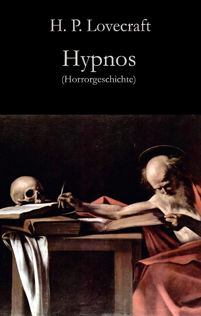 Hypnos - H. P. Lovecraft