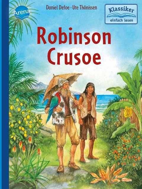 Robinson Crusoe - Daniel Defoe, Wolfgang Knape