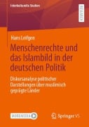 Cover-Bild zum Titel 'Menschenrechte und das Islambild in der deutschen Politik' von 'Hans Leifgen'