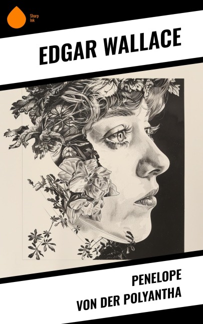 Penelope von der Polyantha - Edgar Wallace
