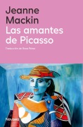Cover-Bild zum Titel 'Amantes de Picasso, Las' von 'Jeanne Mackin'