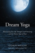 Cover-Bild zum Titel 'Dream Yoga' von 'Andrew Holecek'