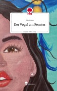 Cover-Bild zum Titel 'Der Vogel am Fenster. Life is a Story - story.one' von 'Martessa'