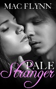 Cover-Bild zum Titel 'Pale Stranger, New Adult Romance (PALE Series)' von 'Mac Flynn'