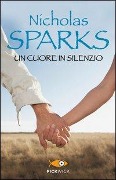 Cover-Bild zum Titel 'Un cuore in silenzio' von 'Nicholas Sparks'