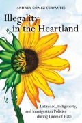 Cover-Bild zum Titel 'Illegality in the Heartland' von 'Andrea Gomez Cervantes'