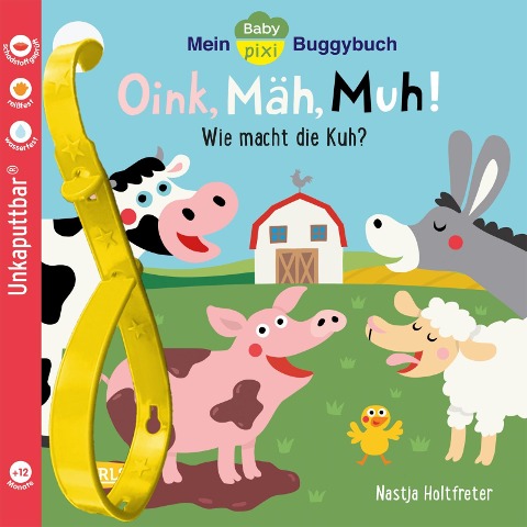 Baby Pixi (unkaputtbar) 140: Mein Baby-Pixi-Buggybuch: Oink, Mäh, Muh! - Nastja Holtfreter