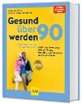 Cover-Bild zum Titel 'Gesund über 90 werden' von 'Claus Leitzmann, Hilka de Groot'