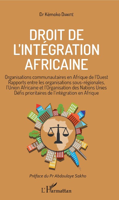 Droit de l'intégration africaine - Diakite
