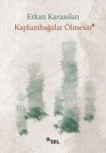 Cover-Bild zum Titel 'Kaplumbagalar Ölmesin' von 'Erkan Karaaslan'