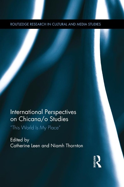 International Perspectives on Chicana/o Studies - 