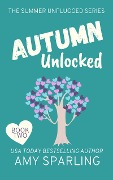 Autumn Unlocked (Summer Unplugged, #2) - Amy Sparling