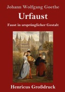 Cover-Bild zum Titel 'Urfaust (Großdruck)' von 'Johann Wolfgang Goethe'