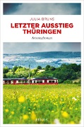 Cover-Bild zum Titel 'Letzter Ausstieg Thüringen' von 'Julia Bruns'