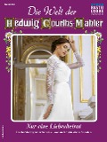 Cover-Bild zum Titel 'Die Welt der Hedwig Courths-Mahler 630' von 'Ina Ritter'