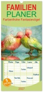 Cover-Bild zum Titel 'Familienplaner 2027 - Farbenfrohe Fantasievögel mit 5 Spalten (Wandkalender, 21 x 45 cm) CALVENDO' von 'Liselotte Brunner-Klaus'