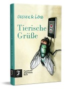 Cover-Bild zum Titel 'Tierische Grüße' von 'Achim Greser, Heribert Lenz'