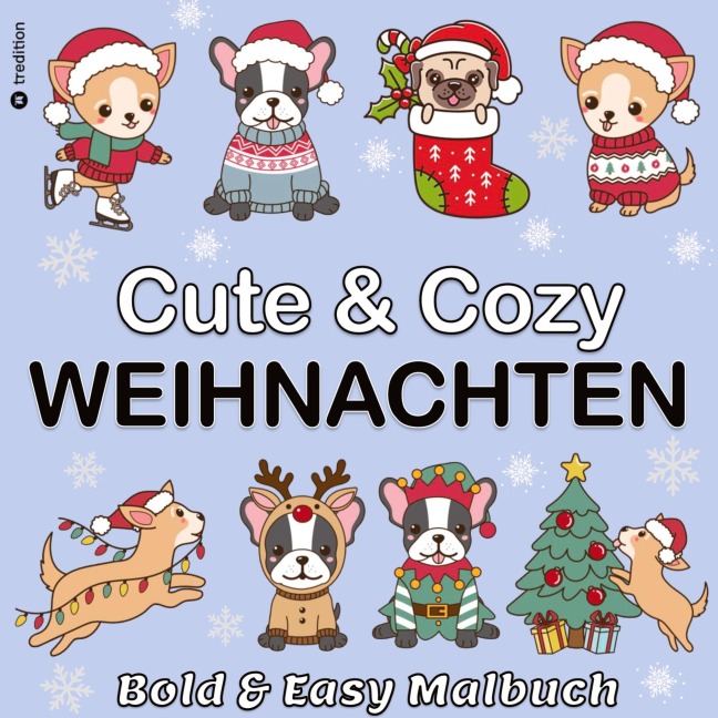 Malbuch Weihnachten Hunde - Cute & Cozy - Bold & Easy Malbuch Trend - Mini Malbuch Weihnachten - Beau Barkside