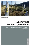 Cover-Bild zum Titel '»Erst stirbt der Wald, dann du!«' von 'Birgit Metzger'