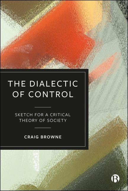 The Dialectic of Control - 