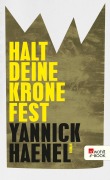 Cover-Bild zum Titel 'Halt deine Krone fest' von 'Yannick Haenel'