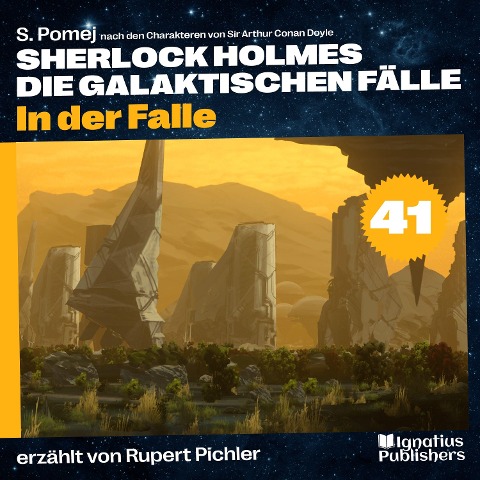 In der Falle (Sherlock Holmes - Die galaktischen Fälle, Folge 41) - Arthur Conan Doyle, S. Pomej