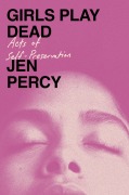 Cover-Bild zum Titel 'Girls Play Dead' von 'Jen Percy'