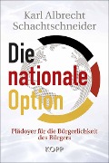 Die nationale Option - Karl Albrecht Schachtschneider