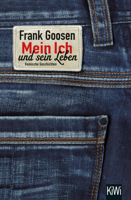 Mein Ich und sein Leben - Frank Goosen