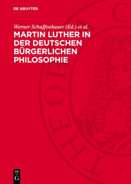 Martin Luther in der deutschen bürgerlichen Philosophie - 