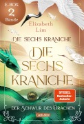 Die sechs Kraniche - Band 1 und 2 im Sammelband (Die sechs Kraniche) - Elizabeth Lim
