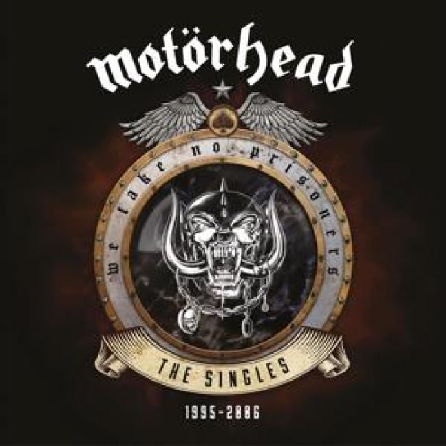 We Take No Prisoners (The Singles 1995 - 2006) - Motörhead