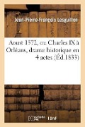 Cover-Bild zum Titel 'Aoust 1572' von 'Jean-Pierre-François Lesguillon'
