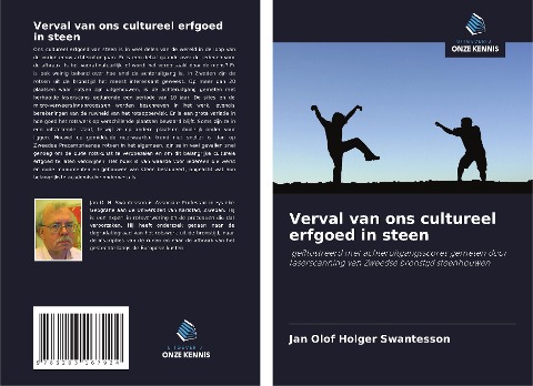 Verval van ons cultureel erfgoed in steen - Jan Olof Holger Swantesson