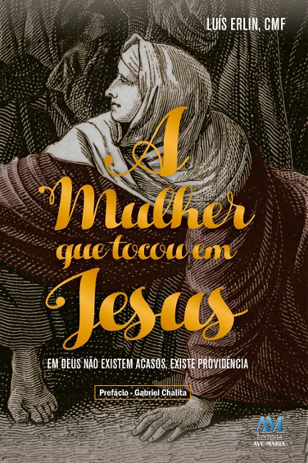 A mulher que tocou em Jesus - Luís Erlin