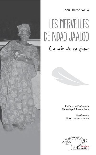 Les merveilles de Ndao Jaaloo - Ibou Dramé Sylla