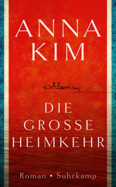Die große Heimkehr - Anna Kim