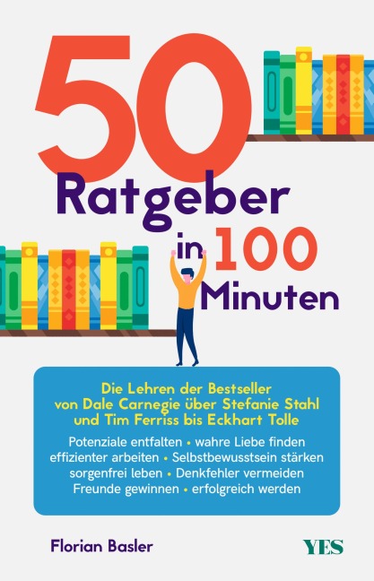 50 Ratgeber in 100 Minuten - Florian Basler