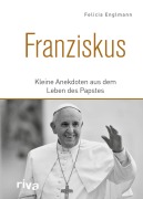 Cover-Bild zum Titel 'Franziskus' von 'Felicia Englmann'
