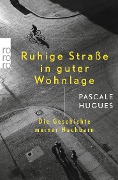 Cover-Bild zum Titel 'Ruhige Straße in guter Wohnlage' von 'Pascale Hugues'