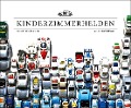 Kinderzimmerhelden DIE BUNTE WELT DER SPIELZEUGAUTOS - Christian Blanck