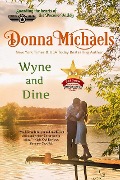 Wyne and Dine (Citizen Soldier Series, #1) - Donna Michaels