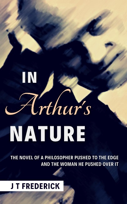 In Arthur's Nature - J. T. Frederick