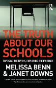 Cover-Bild zum Titel 'The Truth About Our Schools' von 'Melissa Benn, Janet Downs'