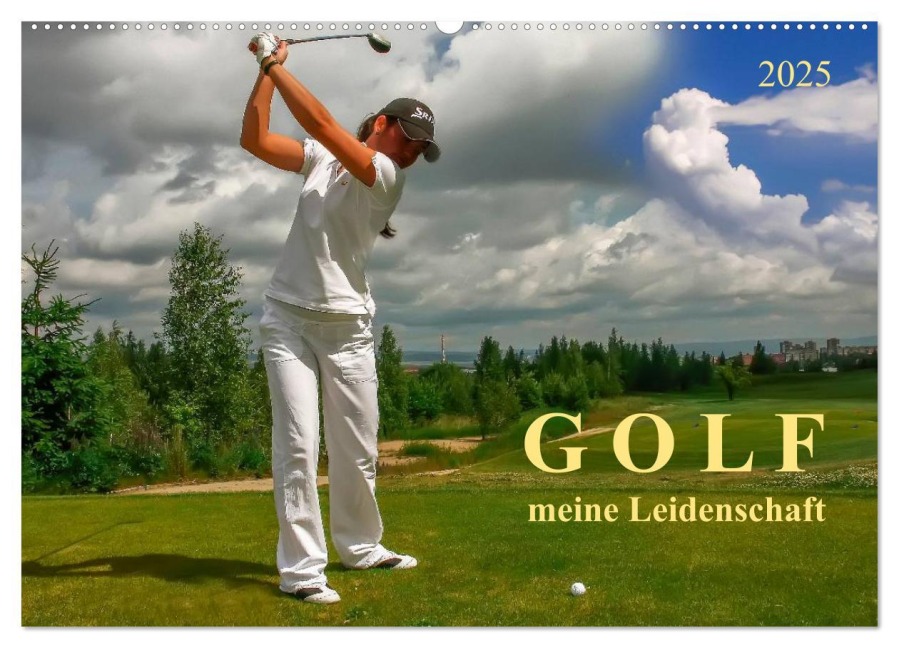 Golf - meine Leidenschaft (Wandkalender 2025 DIN A2 quer), CALVENDO Monatskalender - Peter Roder