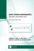 Cover-Bild zum Titel 'Data Fusion Mathematics' von 'Jitendra R. Raol, Sudesh K. Kashyap, S. Sethu Selvi, Ailneni Sanketh'