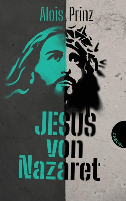 Jesus von Nazaret - Alois Prinz